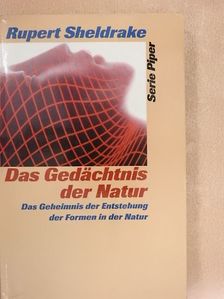 Rupert Sheldrake - Das Gedächtnis der Natur [antikvár]