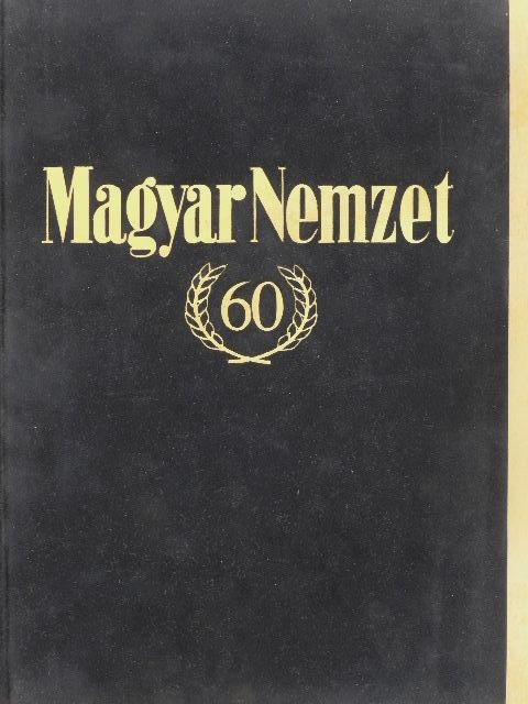60 éves a Magyar Nemzet [antikvár]