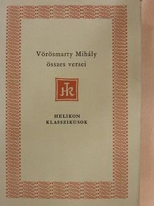 Vörösmarty Mihály - Vörösmarty Mihály összes versei [antikvár]