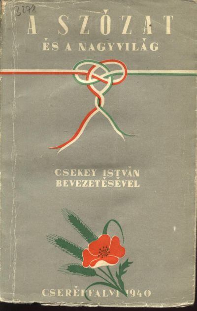 CSEKEY ISTVÁN - A Szózat és a Nagyvilág [antikvár]