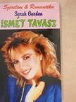 Sarah Garden - Ismét tavasz [antikvár]