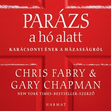 Gary Chapman - Parázs a hó alatt [eHangoskönyv]