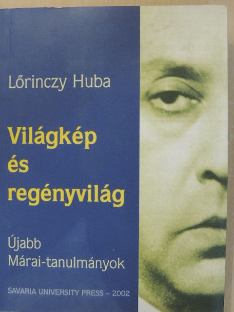 Lőrinczy Huba - Világkép és regényvilág [antikvár]