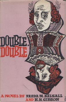 Freda M. Kelsall, H. N. Gibson - Double, Double [antikvár]