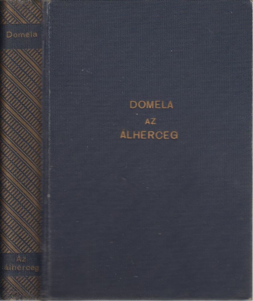 Domela, Harry - Az álherceg [antikvár]
