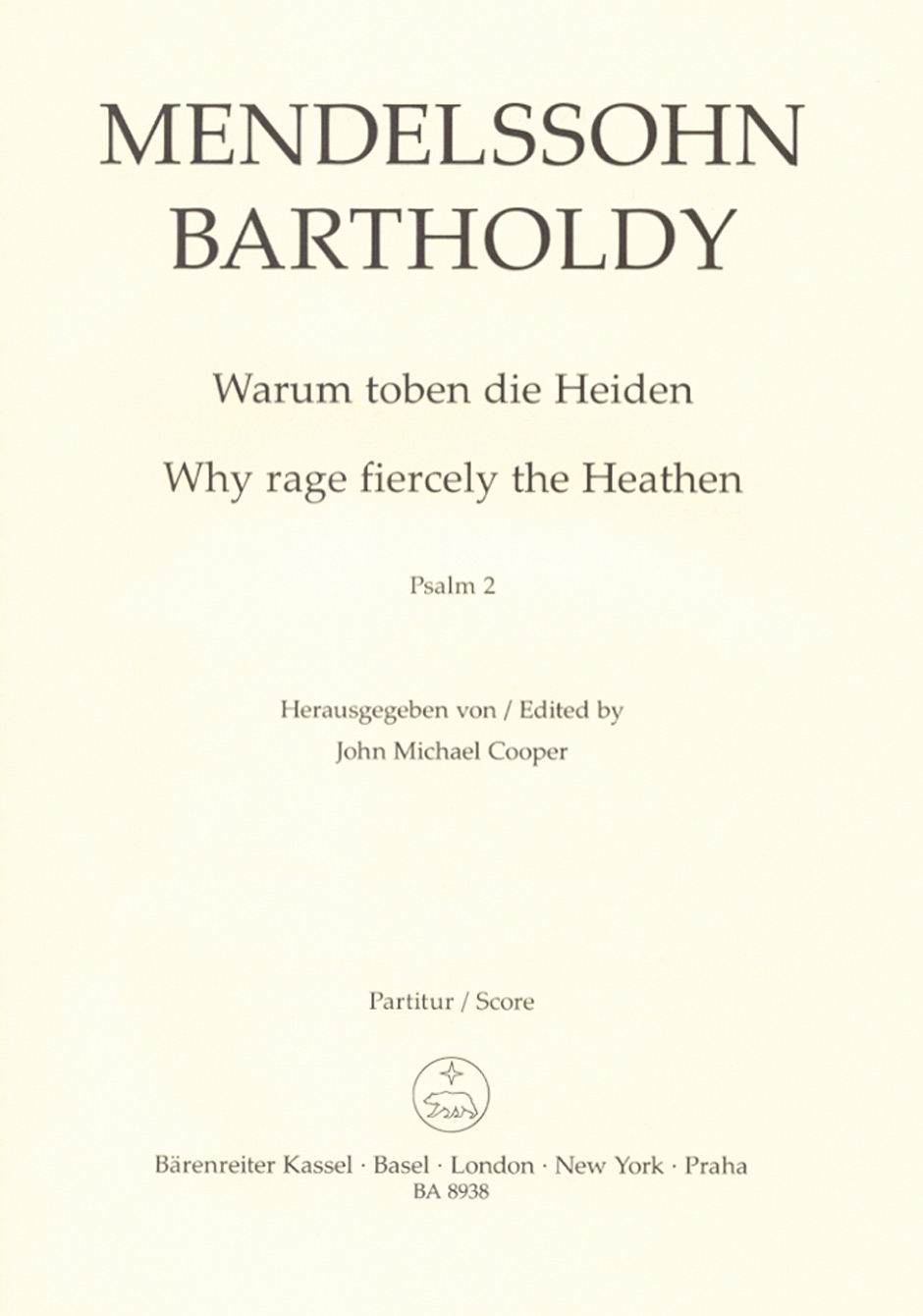 MENDELSSOHN - WARUM TOBEN DIE HEIDEN PSALM 2 PARTITUR (J.M.COOPER)