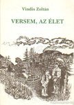 Vindis Zoltán - Versem, az élet [antikvár]