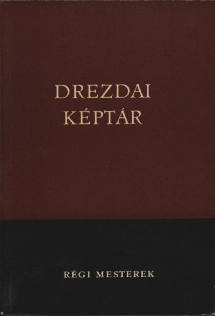 Drezdai Képtár - régi mesterek [antikvár]