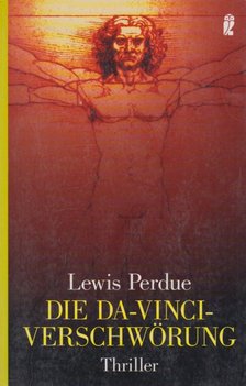 Lewis Perdue - Die Da-Vinci-Verschwörung [antikvár]