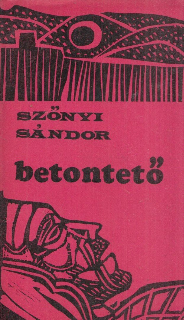 Szőnyi Sándor - Betontető [antikvár]