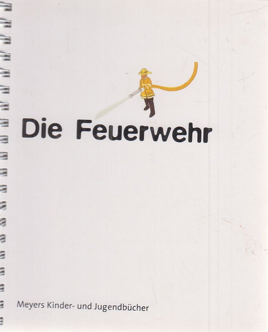 Naoura, Salah - Die Feuerwehr [antikvár]