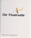 Naoura, Salah - Die Feuerwehr [antikvár]