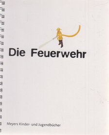 Naoura, Salah - Die Feuerwehr [antikvár]