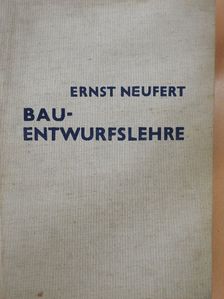 Ernst Neufert - Bauentwurfslehre [antikvár]