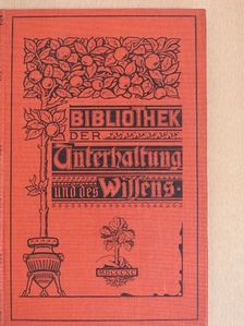 B. E. Kastner - Bibliothek der Unterhaltung und des Wissens 1901/3. (gótbetűs) [antikvár]