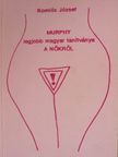 Komlós József - Murphy legjobb magyar tanítványa a nőkről [antikvár]