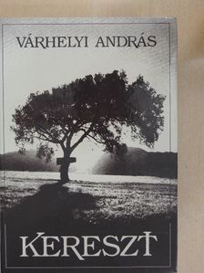 Várhelyi András - Kereszt [antikvár]