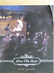 Rick Altman - Silent Film Sound [antikvár]