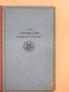 Jer, örvendjünk keresztyének! [antikvár]