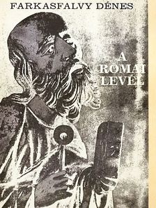 Farkasfalvy Dénes - A római levél [antikvár]