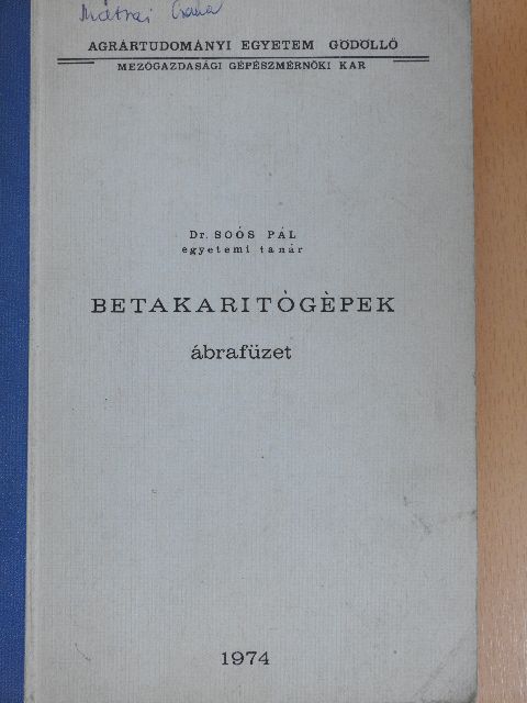 Dr. Soós Pál - Betakaritógépek [antikvár]