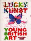 Gregor Muir - Lucky Kunst: The Rise and fall of Young British Art [antikvár]