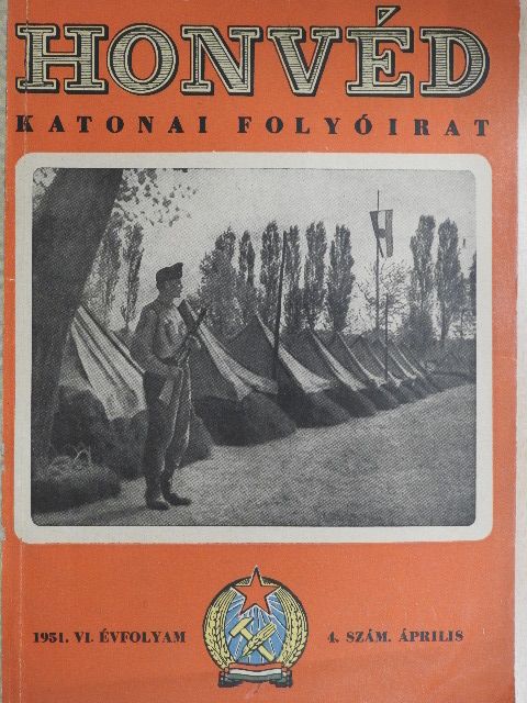 Dr. Elek Tibor - Honvéd 1951. április [antikvár]