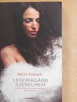 Nicci French - Legdrágább szerelmem [antikvár]