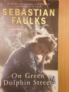 Sebastian Faulks - On Green Dolphin Street [antikvár]