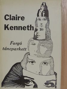 Claire Kenneth - Forgó táncparkett [antikvár]