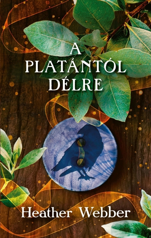 Heather Webber - A platántól délre [eKönyv: epub, mobi]