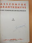 Arányi Mária - Asszonyok Aranykönyve I-II. (rossz állapotú) [antikvár]