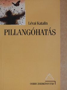 Lévai Katalin - Pillangóhatás [antikvár]