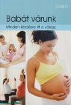 Solymosi Éva - Babát várunk [antikvár]