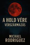 Rodriguez Michael - A Hold Vére [eKönyv: epub, mobi]