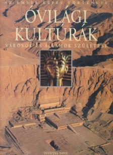 Göran Burenhult - Óvilági kultúrák [antikvár]