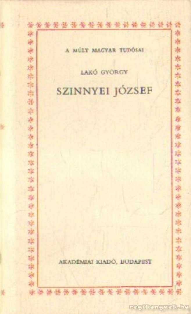 LAKÓ GYÖRGY - Szinnyei József [antikvár]