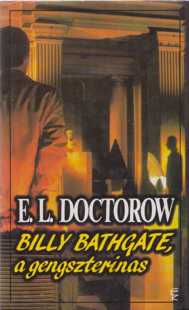 E. L. Doctorow - Billy Bathgate, a gengszterinas [antikvár]