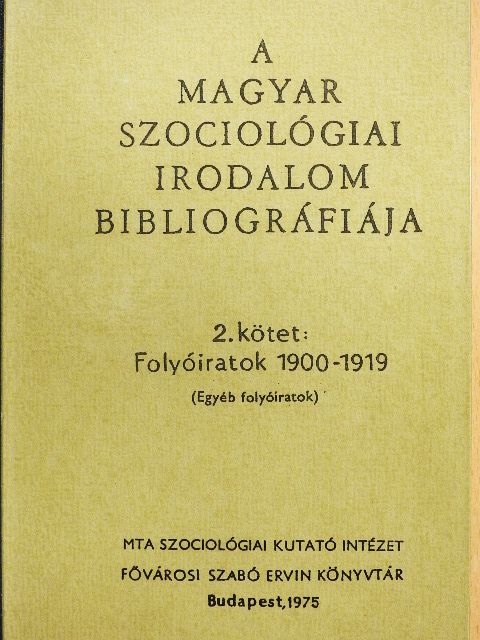 A magyar szociológiai irodalom bibliográfiája 2. [antikvár]
