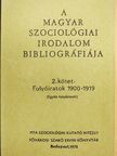 A magyar szociológiai irodalom bibliográfiája 2. [antikvár]