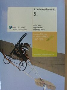 Bihari Péter - Európa fölénye és katasztrófája [antikvár]