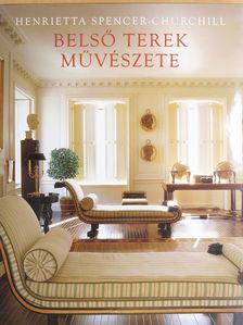 Henrietta Spencer Churchill - Belső terek művészete [antikvár]