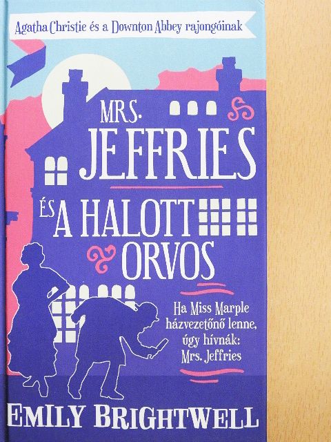 Emily Brightwell - Mrs. Jeffries és a halott orvos [antikvár]