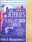 Emily Brightwell - Mrs. Jeffries és a halott orvos [antikvár]