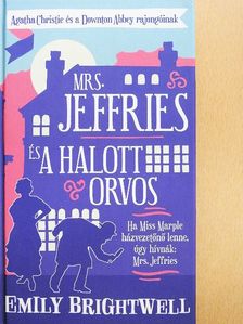 Emily Brightwell - Mrs. Jeffries és a halott orvos [antikvár]