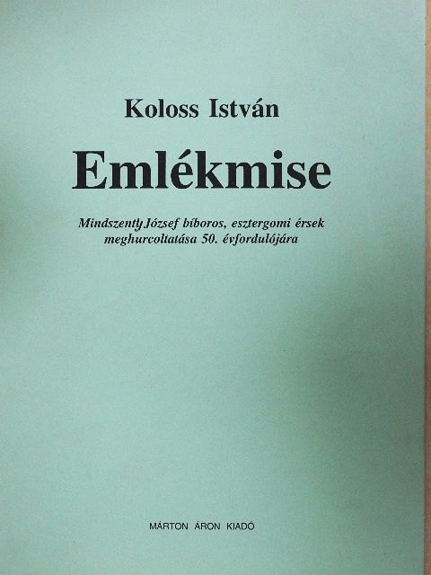 Koloss István - Emlékmise [antikvár]