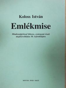 Koloss István - Emlékmise [antikvár]