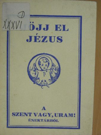Jöjj el, Jézus [antikvár]