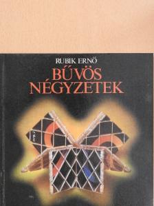 Rubik Ernő - Bűvös négyzetek [antikvár]