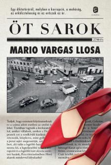 Mario VARGAS LLOSA - Öt sarok [antikvár]